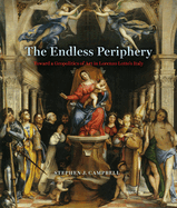 The Endless Periphery: Toward a Geopolitics of Art in Lorenzo Lotto's Italy