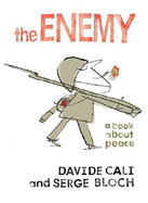 The Enemy: A Book about Peace