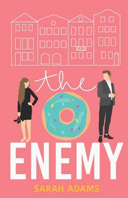 The Enemy: A Romantic Comedy - Adams, Sarah