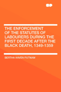 The Enforcement of the Statutes of Labourers During the First Decade After the Black Death, 1349-1359