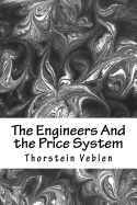 The Engineers And the Price System