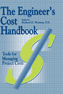 The Engineer's Cost Handbook: Tools for Managing Project Costs