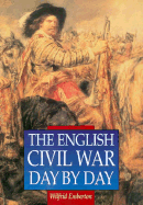 The English Civil War Day by Day - Emberton, Wilfrid, and Adair, John, Mr. (Foreword by)