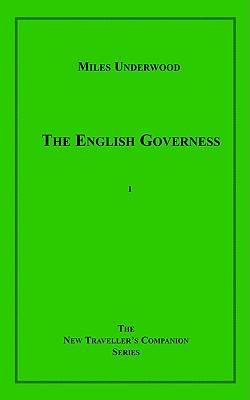 The English Governess - Underwood, Miles, and Glassco, John