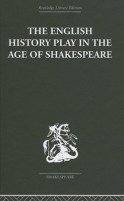 The English History Play in the Age of Shakespeare - Ribner, Irving