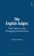 The English Judges: Their Role in the Changing Constitution