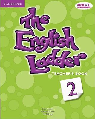 The English Ladder Level 2 Teacher's Book - House, Susan, and Scott, Katharine, and House, Paul