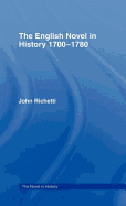The English Novel in History 1700-1780