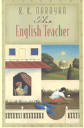 The English Teacher - Narayan, R K