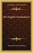 The English Troubadours