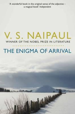 The Enigma of Arrival: A Novel in Five Sections - Naipaul, V.S.