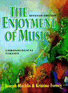 The Enjoyment of Music: An Introduction to Perceptive Listening - Forney, Kristine (Editor), and Machlis, Joseph (Editor)