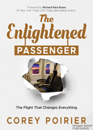The Enlightened Passenger: The Flight That Changes Everything