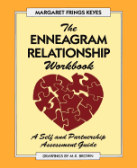 The Enneagram Relationship Workbook - Keyes, Margaret F