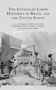 The Entangled Labor Histories of Brazil and the United States