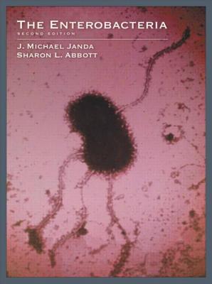 The Enterobacteria - Janda, J Michael, and Abbott, Sharon L