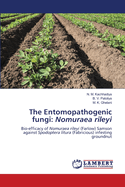 The Entomopathogenic fungi: Nomuraea rileyi