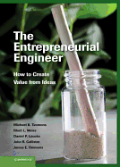 The Entrepreneurial Engineer: How to Create Value from Ideas
