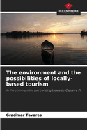 The environment and the possibilities of locally-based tourism