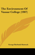 The Environment of Vassar College (1907)