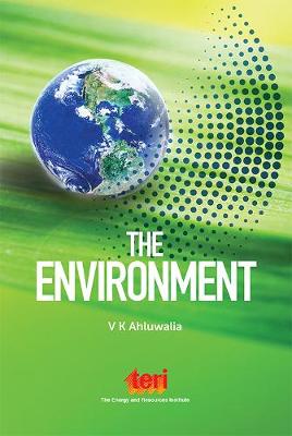 The Environment - Ahluwalia, V. K.