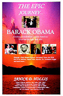 The Epic Journey... of Barack Obama: What We Thought and Why