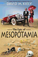 The Epic of Mesopotamia