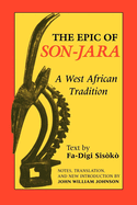 The Epic of Son-Jara: A West African Tradition