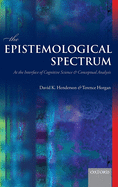 The Epistemological Spectrum: At the Interface of Cognitive Science and Conceptual Analysis