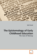 The Epistemology of Early Childhood Education