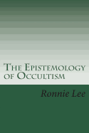 The Epistemology of Occultism: The Esoteric Magic for Social Survival