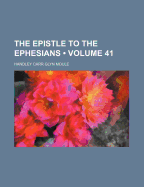The Epistle to the Ephesians (Volume 41)