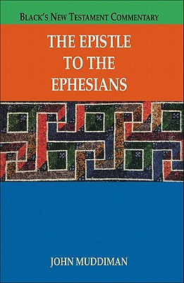 The Epistle to the Ephesians - Muddiman, John