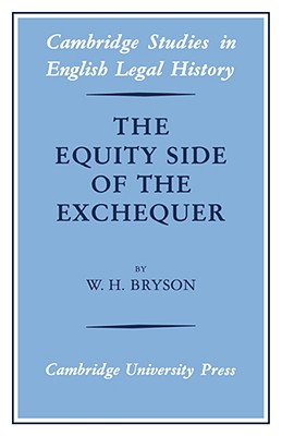 The Equity Side of the Exchequer - Bryson, W. H.