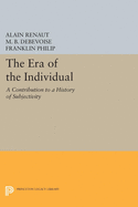 The Era of the Individual: A Contribution to a History of Subjectivity