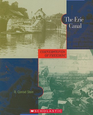 The Erie Canal - Stein, R Conrad