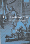 The Erotomaniac: The Secret Life of Henry Spencer Ashbee