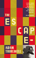 The Escape - Thirlwell, Adam