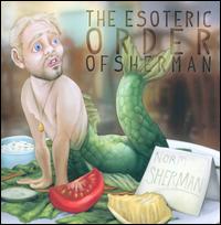 The Esoteric Order of Sherman - Norm Sherman