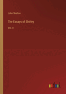 The Essays of Shirley: Vol. II
