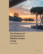 The Essence of Contemporary Mediterranean Living: Ramn Esteve