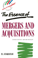 The Essence of Mergers and Acquisitions - Sudarsanam, Sudi, and Sudarsanam, P S