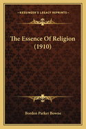 The Essence of Religion (1910)