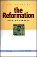 The Essence of the Reformation