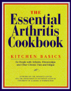 The Essential Arthritis Cookbook - University of Alabama Research Foundatio, and Hachfeld, Linda (Editor), and Winchester, Faith (Editor)
