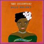 The Essential Billie Holiday: Songs of Lost Love