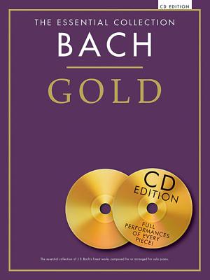 The Essential Collection: Bach Gold (CD Edition) - Bach, Johann Sebastian (Composer)