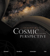 The Essential Cosmic Perspective - Bennett, Jeffrey O, and Donahue, Megan, and Schneider, Nicholas, Msgr.