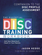 The Essential Disc Training Workbook: Companion to the Disc Profile Assessment