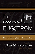 The Essential Engstrom: Proven Principles of Leadership